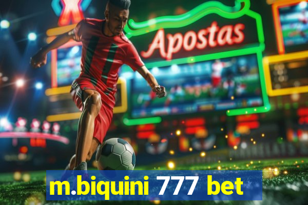 m.biquini 777 bet